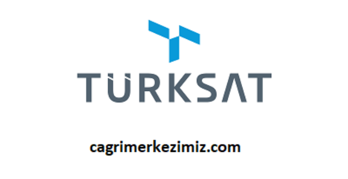 Türksat Müşteri Hizmetleri Numarası Türksat Şikayet