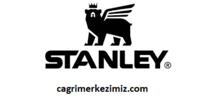 Stanley Çağrı Merkezi İletişim Müşteri Hizmetleri Telefon Numarası
