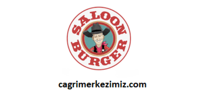 Saloon Burger Çağrı Merkezi İletişim Müşteri Hizmetleri Telefon Numarası