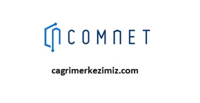 Comnet Çağrı Merkezi İletişim Müşteri Hizmetleri Telefon Numarası