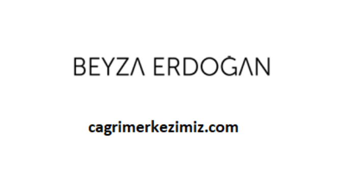 Beyza Erdoğan Müşteri Hizmetleri Numarası